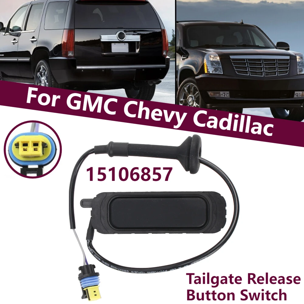 Кнопка включения люка задней двери багажника для GMC Chevy Cadillac 15106857 
Кнопка включения люка задней двери багажника для GMC Chevy Cadillac 15106857