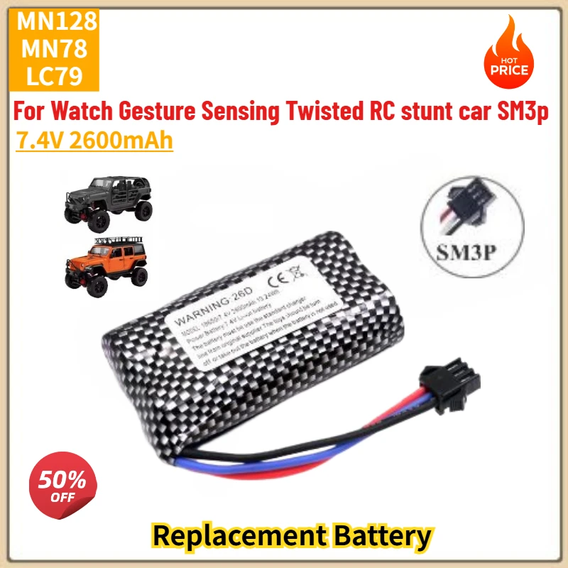 MN128 MN78 LC79 High Quality Remote Control Car Battery 2600mAh Charger MN82 for Watch Gesture Sensing Twisted RC stunt car SM3p
MN128 MN78 LC79 High Quality Remote Control Car Battery 2600mAh Charger MN82 for Watch Gesture Sensing Twisted RC stunt car SM3p