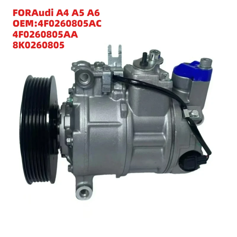 Super Reliable FORAudi A4 A5 A6 OEM4F0260805AC 4F0260805AA 8K0260805 Air Conditioning Compressor
Super Reliable FORAudi A4 A5 A6 OEM4F0260805AC 4F0260805AA 8K0260805 Air Conditioning Compressor