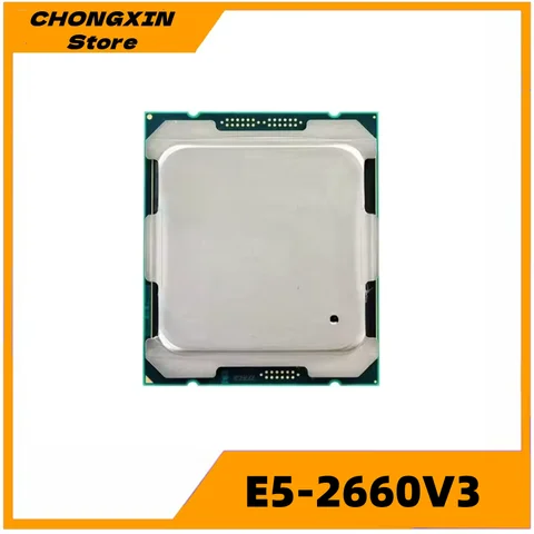 Xeon CPU E5-2660V3 2,60 GHz 10 núcleos 25M LGA2011-3 E5-2660 V3 procesador E5 2660V3 E5 2660 V3