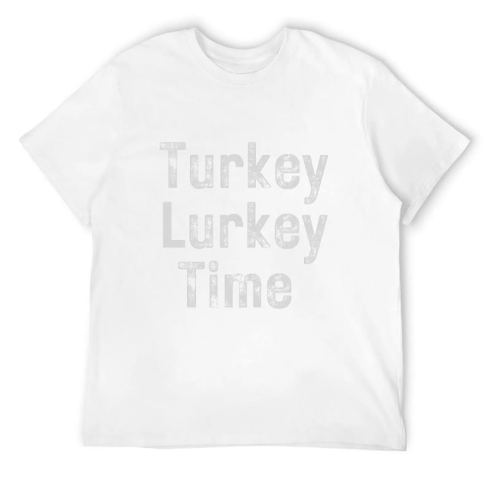Turkey Lurkey Time Thanksgiving T-Shirt quick drying sports fans oversized t shirt mens fashion
Turkey Lurkey Time Thanksgiving T-Shirt quick drying sports fans oversized t shirt mens fashion