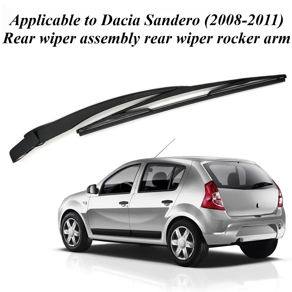 For Dacia Sandero 2008-2011 Complete Rear Wiper Arm Assembly with Blade Direct Fit OE Style Replacement Auto Spare Accessories
For Dacia Sandero 2008-2011 Complete Rear Wiper Arm Assembly with Blade Direct Fit OE Style Replacement Auto Spare Accessories