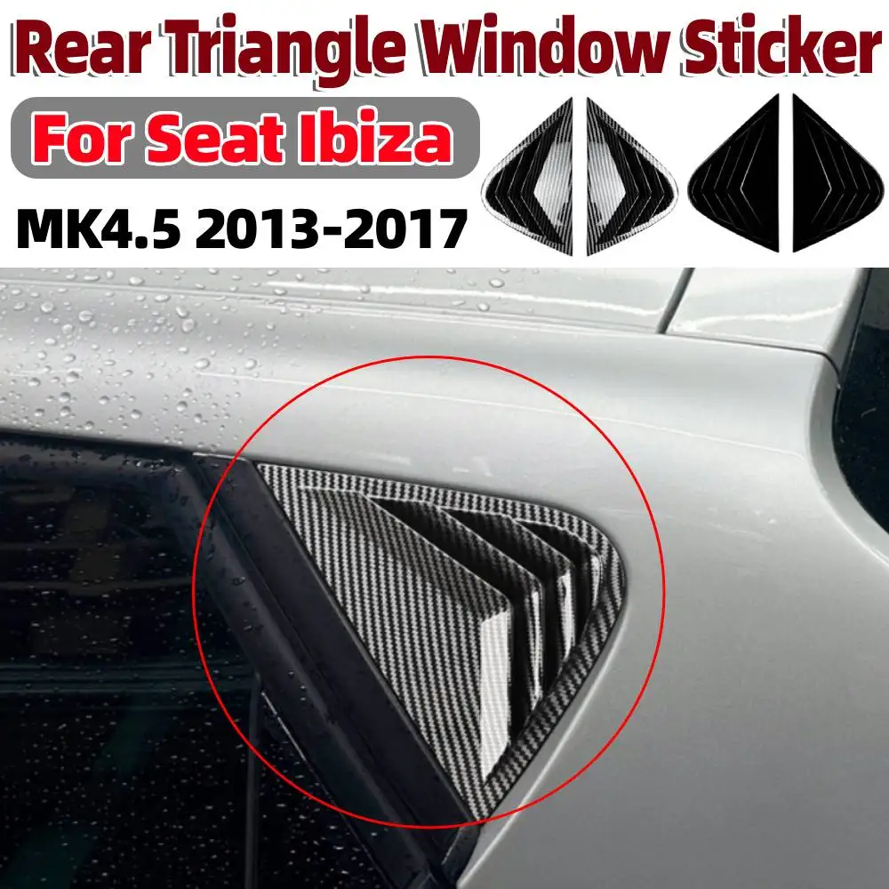 Car Rear Window Side Decoration Windshield Shutter Louver Cover Auto Carbon Fiber Trim Sticker for Seat Ibiza MK4.5 2013-2017
Car Rear Window Side Decoration Windshield Shutter Louver Cover Auto Carbon Fiber Trim Sticker for Seat Ibiza MK4.5 2013-2017