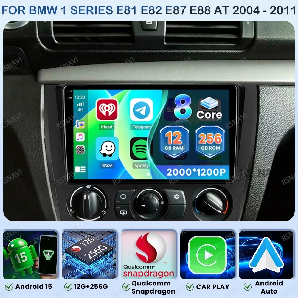Android 15 Car Radio For BMW 1 Series E81 E82 E87 E88 AT 2004 - 2011 Qualcomm QLED Stereo DVD Head Unit 5G WIFI 4G LTE GPS DSP
Android 15 Car Radio For BMW 1 Series E81 E82 E87 E88 AT 2004 - 2011 Qualcomm QLED Stereo DVD Head Unit 5G WIFI 4G LTE GPS DSP
