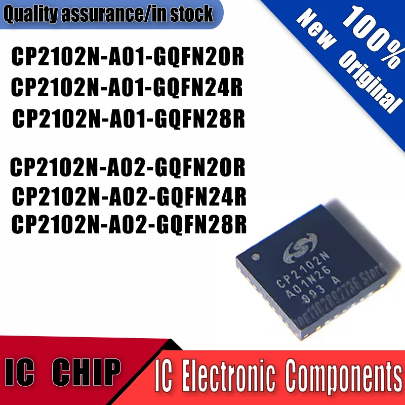 2PCS CP2102N-A01-GQFN20R CP2102N-A01-GQFN24R CP2102N-A01-GQFN28R CP2102N-A02-GQFN20R CP2102N-A02-GQFN24R CP2102N-A02-GQFN28R IC 
2PCS CP2102N-A01-GQFN20R CP2102N-A01-GQFN24R CP2102N-A01-GQFN28R CP2102N-A02-GQFN20R CP2102N-A02-GQFN24R CP2102N-A02-GQFN28R IC