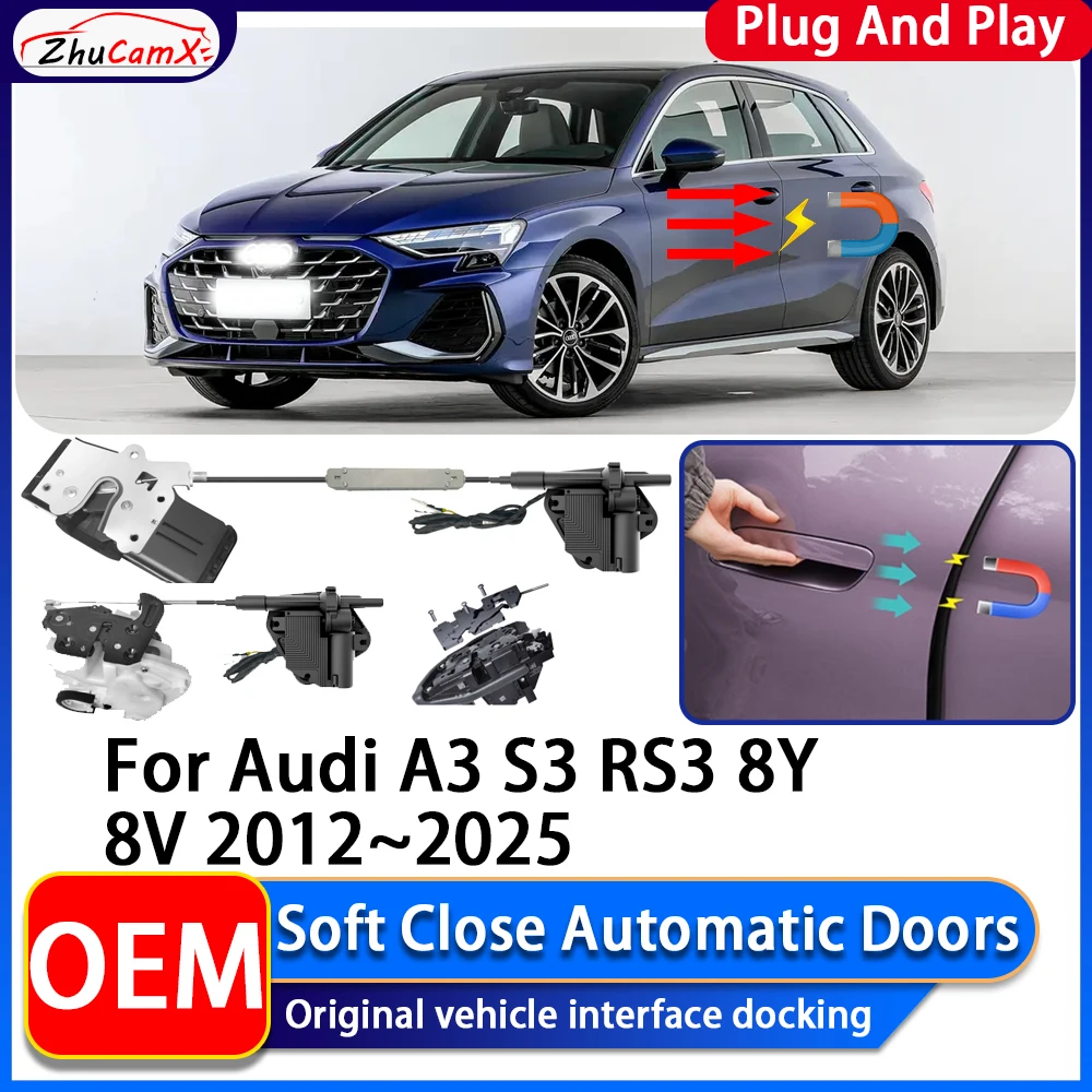 ZhuCamX OEM Electric Suction Power Soft Close Car Door Automatic Door Closing System For Audi A3 S3 RS3 8Y 8V 2012~2025
ZhuCamX OEM Electric Suction Power Soft Close Car Door Automatic Door Closing System For Audi A3 S3 RS3 8Y 8V 2012~2025