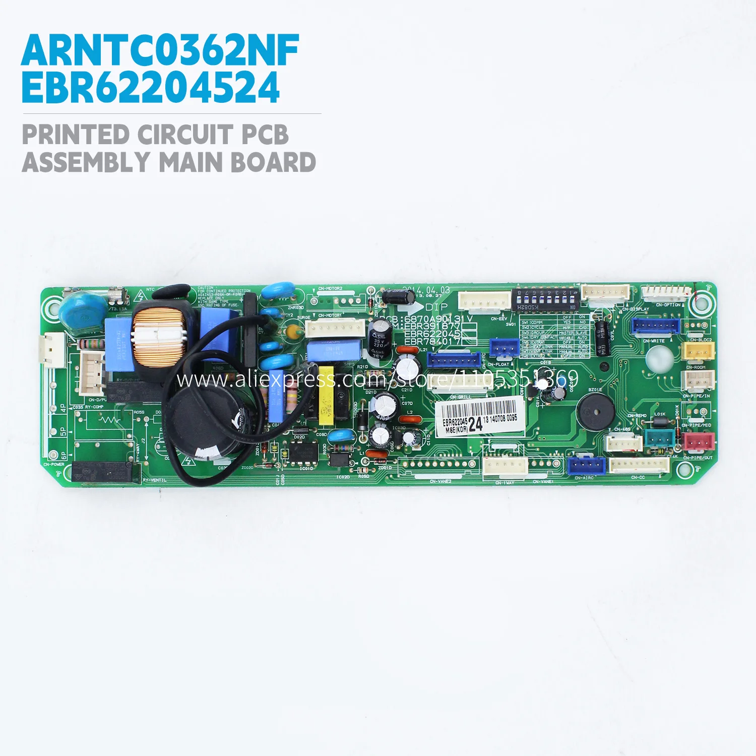 Printed Circuit Pcb Assembly Main Board EBR62204524 for LG Multi-V Indoor Unit ARNTC0362NF HVAC VRF air conditioner parts new
Printed Circuit Pcb Assembly Main Board EBR62204524 for LG Multi-V Indoor Unit ARNTC0362NF HVAC VRF air conditioner parts new