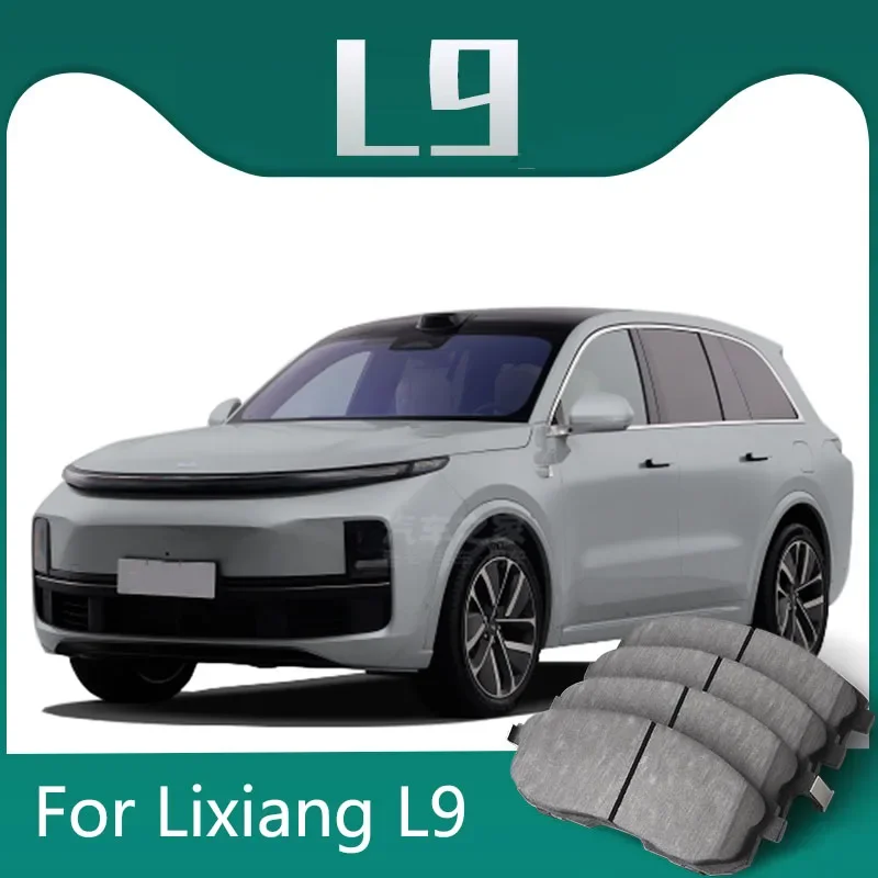 For Lixiang L9 2025 2023 2022 Car Brake Pads Ceramic Front Rear Wheel Brake Pads
For Lixiang L9 2025 2023 2022 Car Brake Pads Ceramic Front Rear Wheel Brake Pads