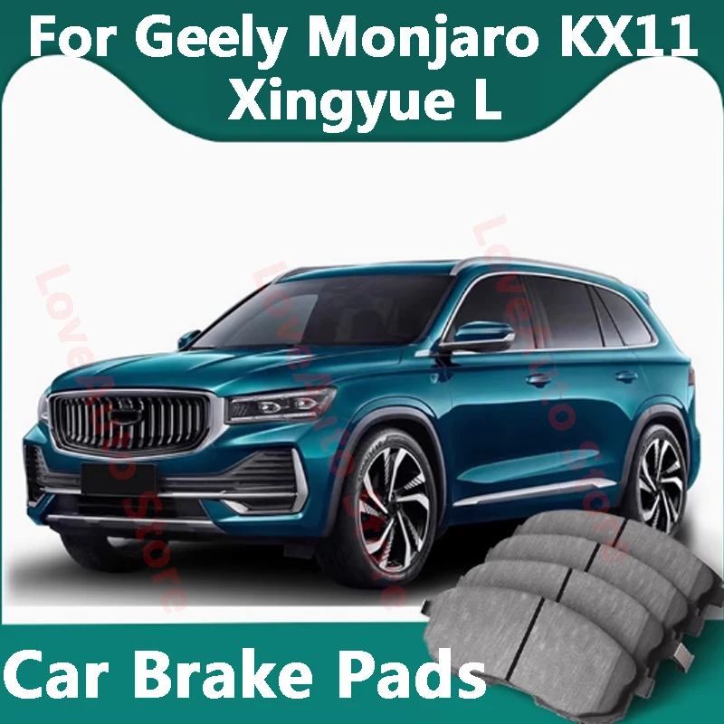 For Geely Monjaro KX11 Xingyue L 2025 2021-2024 Car Brake Pads Ceramic Front Rear Wheel Brake Blocks Cover Accessories
For Geely Monjaro KX11 Xingyue L 2025 2021-2024 Car Brake Pads Ceramic Front Rear Wheel Brake Blocks Cover Accessories