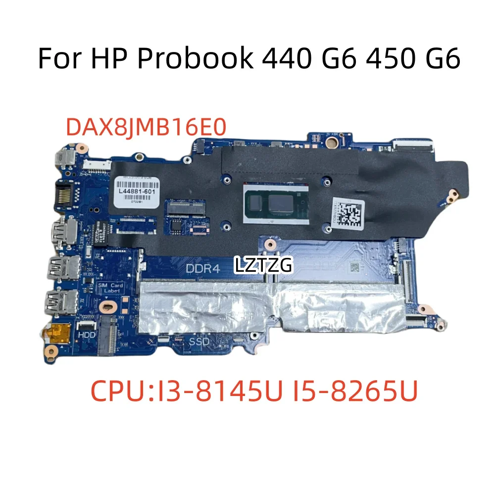 DAX8JMB16E0 For HP ProBook 440 G6 450 G6 Laptop Motherboard CPU I3-8145U I5-8265U I7-8565U L44881-601 DDR4 100% Test Ok
DAX8JMB16E0 For HP ProBook 440 G6 450 G6 Laptop Motherboard CPU I3-8145U I5-8265U I7-8565U L44881-601 DDR4 100% Test Ok