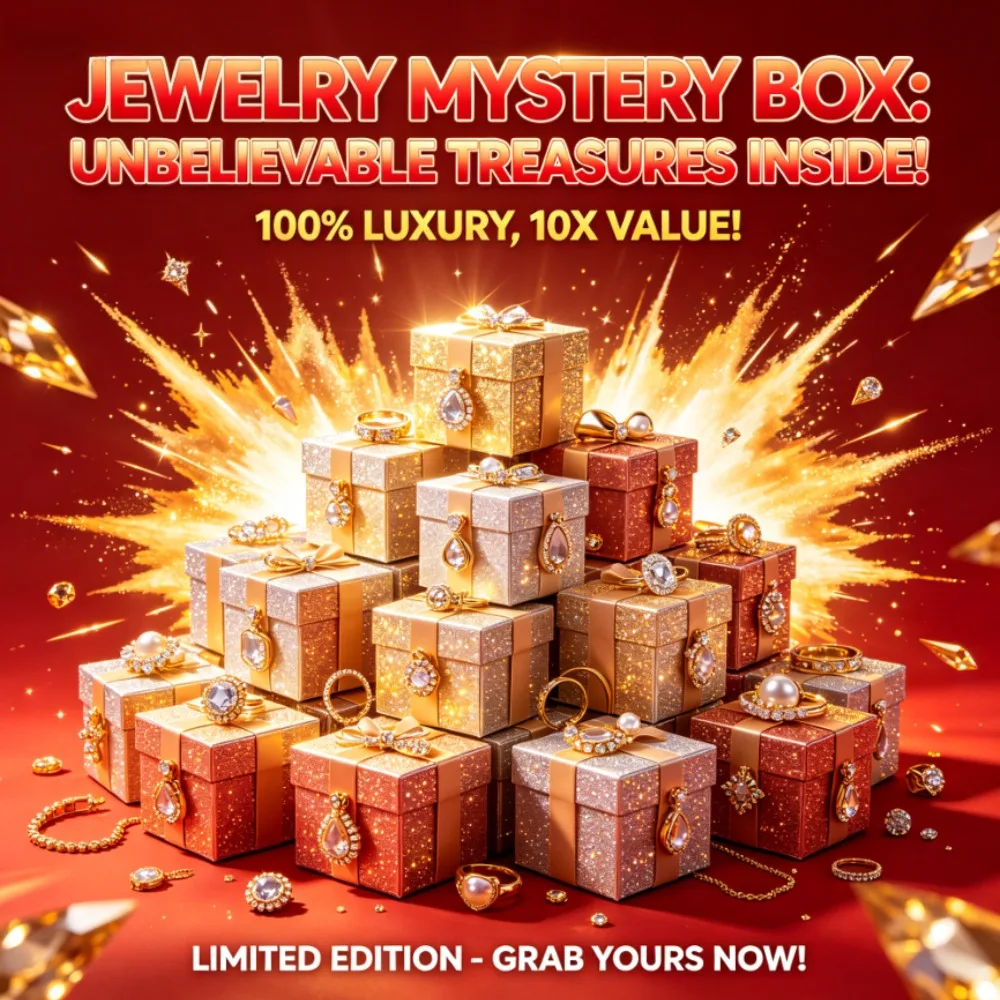Global Hit Super Valuable Jewelry Blind Box Random Multi Style Shiny Accessories Mystery Box Limited Quantities Sell Out Fast
Global Hit Super Valuable Jewelry Blind Box Random Multi Style Shiny Accessories Mystery Box Limited Quantities Sell Out Fast