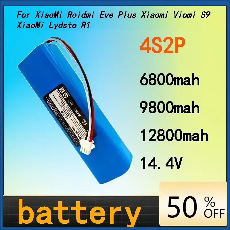 4S2P 14.4V 6800/9800/12800mAh for XiaoMi Lydsto R1 Viomi S9 Roidmi Eve Plus Robot Vacuum Cleaner Battery Pack Persistent
4S2P 14.4V 6800/9800/12800mAh for XiaoMi Lydsto R1 Viomi S9 Roidmi Eve Plus Robot Vacuum Cleaner Battery Pack Persistent