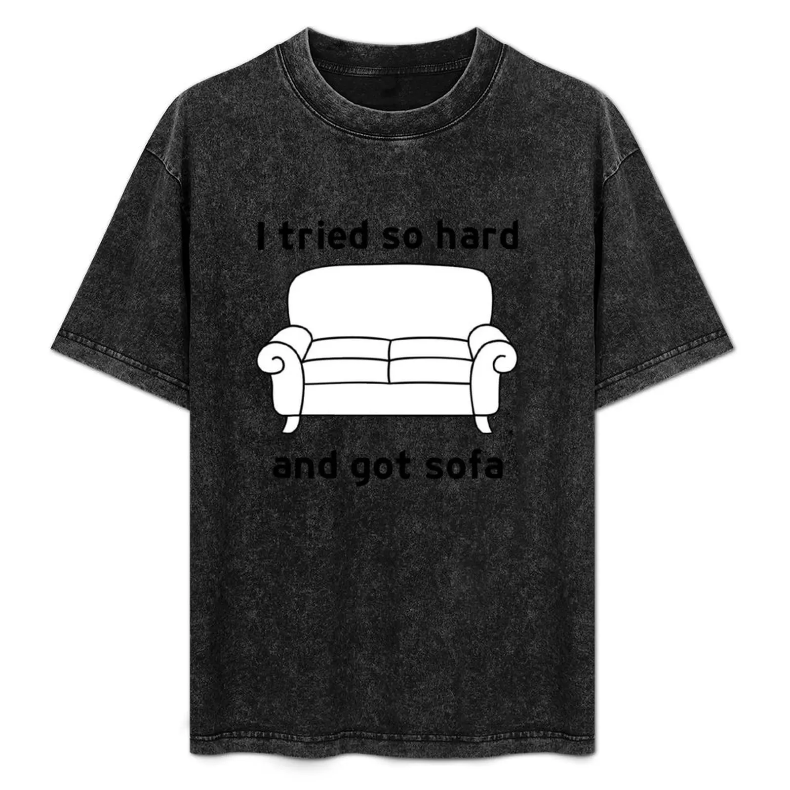 I Tried So Hard And Got Sofa funny meme T-Shirt Dry Fit Running Short Sleeve Top
I Tried So Hard And Got Sofa funny meme T-Shirt Dry Fit Running Short Sleeve Top