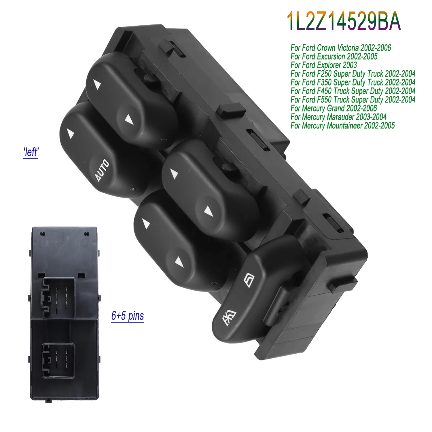For Ford F-350 Mercury Mountaineer LHD Electric Power Lifter Window Switch Button 1L2Z14529BA Car Parts
For Ford F-350 Mercury Mountaineer LHD Electric Power Lifter Window Switch Button 1L2Z14529BA Car Parts