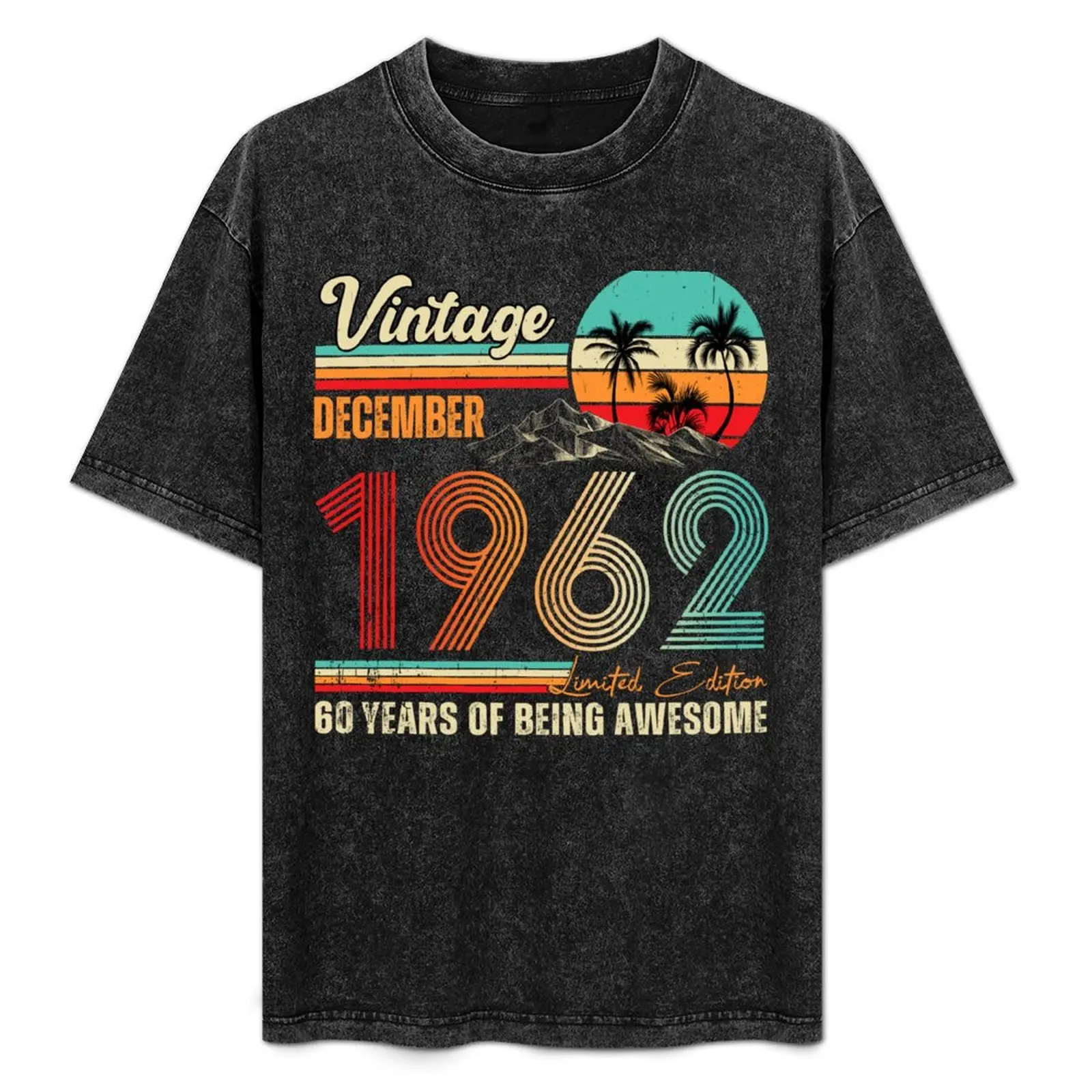 Vintage December 1962 Limited Edition 60 Years Of Being Awesome Since Gift T-Shirt Summer Fashion Casual Tee Shirt
Vintage December 1962 Limited Edition 60 Years Of Being Awesome Since Gift T-Shirt Summer Fashion Casual Tee Shirt
