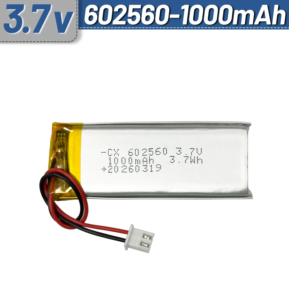 3.7V 602560 Lipo Battery 1000mAh Lithium Polymer Rechargeable Battery JST1.25+XH2.54+PH2.0 plug for beauty device, DVR, GPS
3.7V 602560 Lipo Battery 1000mAh Lithium Polymer Rechargeable Battery JST1.25+XH2.54+PH2.0 plug for beauty device, DVR, GPS