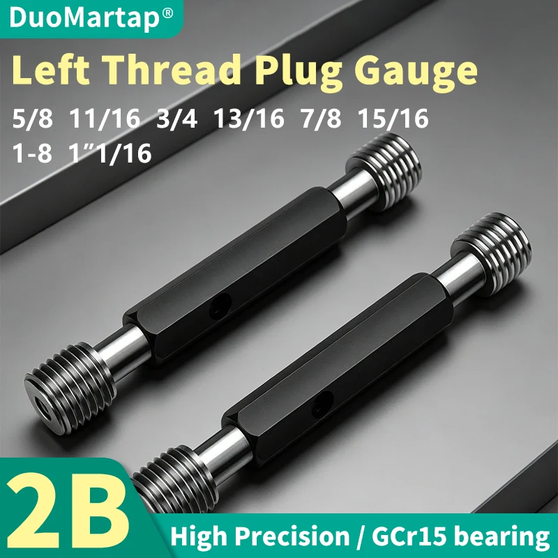 DUO Martap 1PCS 2B Left Hand 5/8 11/16 3/4 13/16 7/8 15/16 1-8--1'1/16 UN UNC America Standard Fine Thread Plug Gauge Measure
DUO Martap 1PCS 2B Left Hand 5/8 11/16 3/4 13/16 7/8 15/16 1-8--1'1/16 UN UNC America Standard Fine Thread Plug Gauge Measure
