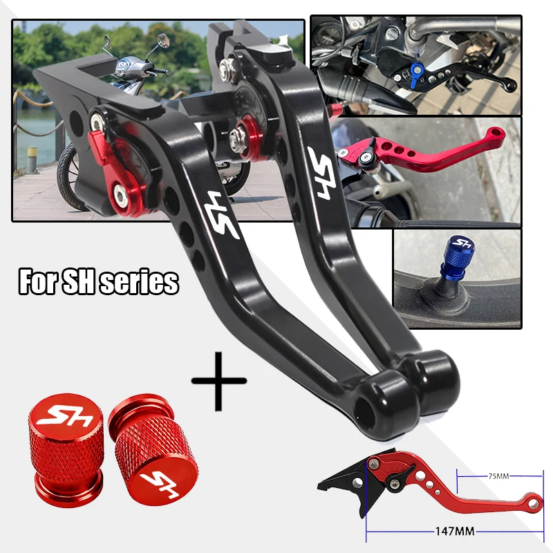 For Honda SH 350i/300i/160i/150i/125i 2005-2020 Motorcycle Short Handle Levers Brake Lever Clutch Lever & Tire Valve Caps
For Honda SH 350i/300i/160i/150i/125i 2005-2020 Motorcycle Short Handle Levers Brake Lever Clutch Lever & Tire Valve Caps