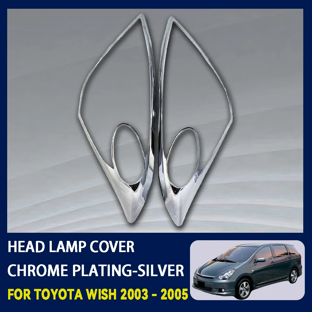 Abs Chrome Plated Silver Car Head Lamp Cover Trim For Toyota Wish 2003 - 2005 Car Accessories Exterior Decorate
Abs Chrome Plated Silver Car Head Lamp Cover Trim For Toyota Wish 2003 - 2005 Car Accessories Exterior Decorate