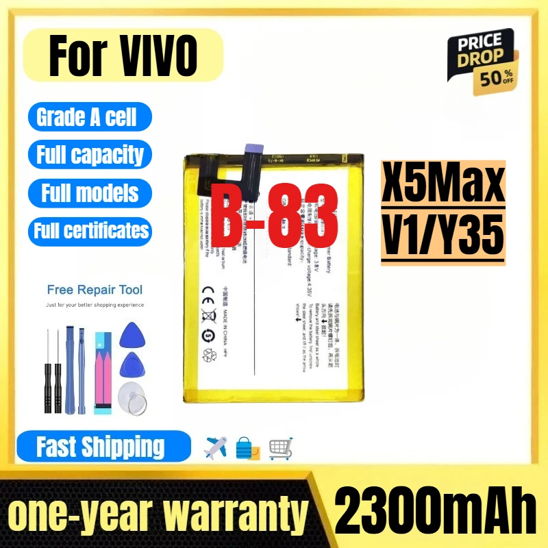 B-83 for VIVO X5Max/V1/Y35 Mobile Phone Battery 0 Cycle High Quality High Capacity Replacement Bateria Grade A Cell with Tools
B-83 for VIVO X5Max/V1/Y35 Mobile Phone Battery 0 Cycle High Quality High Capacity Replacement Bateria Grade A Cell with Tools