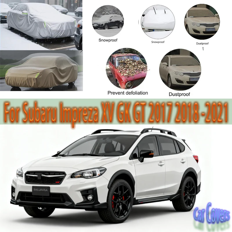 For Subaru Impreza XV GK GT 2017-2021 2020 Outdoor Protection Full Car Covers Snow Cover Sunshade Waterproof Dustproof Exterior
For Subaru Impreza XV GK GT 2017-2021 2020 Outdoor Protection Full Car Covers Snow Cover Sunshade Waterproof Dustproof Exterior
