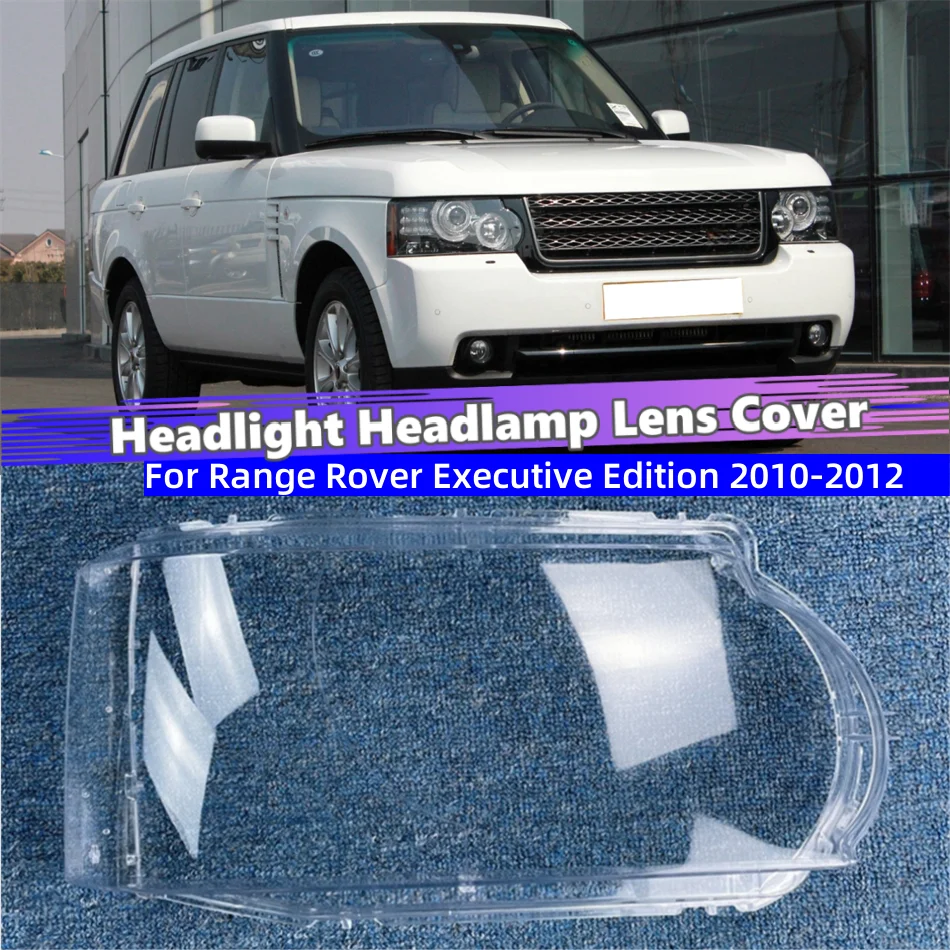 For Land Rover Range Rover Executive Edition 2010 2011 2012 Car Interior Spare Parts Lights Lens Shell Headlamp Cover Shade
For Land Rover Range Rover Executive Edition 2010 2011 2012 Car Interior Spare Parts Lights Lens Shell Headlamp Cover Shade