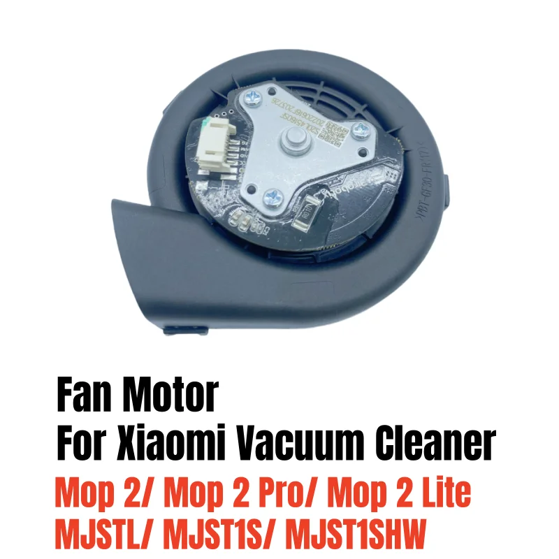 Original Fan Motor For Xiaomi Mijia Mop 2/ Mop 2 Pro/ Mop 2 Lite/ MJSTL/ MJST1S/ MJST1SHW Vacuum Cleaner Accessories Assembly
Original Fan Motor For Xiaomi Mijia Mop 2/ Mop 2 Pro/ Mop 2 Lite/ MJSTL/ MJST1S/ MJST1SHW Vacuum Cleaner Accessories Assembly