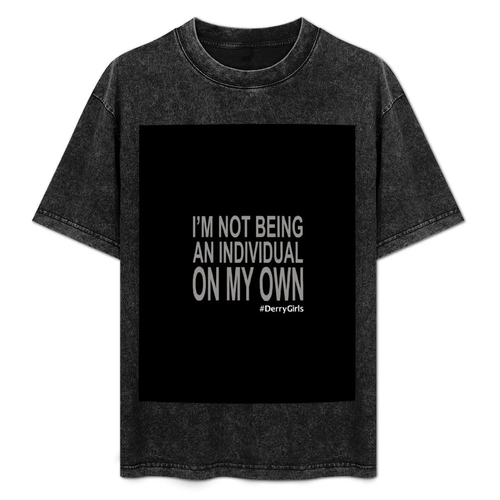 Not an Individual (Derry Girls) T-Shirt Work Daily Short Sleeve Top
Not an Individual (Derry Girls) T-Shirt Work Daily Short Sleeve Top