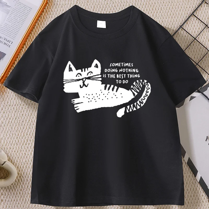 Sometimes Doing Nothing Funny Cat T-shirt Men Women Cotton Short Sleeve Round Neck Printed Tshirt Breathable Loose Man Clothes
Sometimes Doing Nothing Funny Cat T-shirt Men Women Cotton Short Sleeve Round Neck Printed Tshirt Breathable Loose Man Clothes