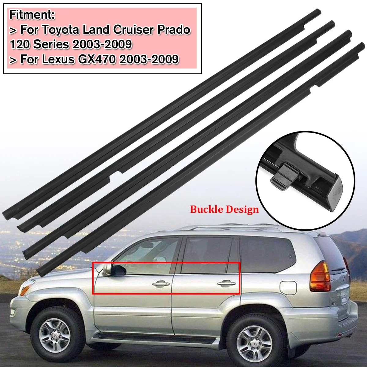 NEW 4Pcs Weatherstrips Door Belts Seal Weather Strips for Toyota Land Cruiser 120 Prado 2003-2009 For Lexus GX470 2003-2009
NEW 4Pcs Weatherstrips Door Belts Seal Weather Strips for Toyota Land Cruiser 120 Prado 2003-2009 For Lexus GX470 2003-2009