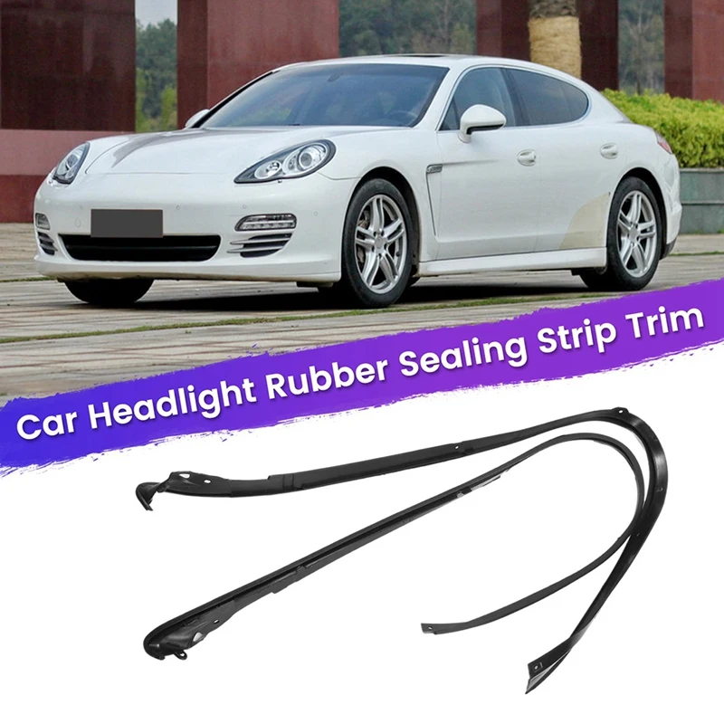 1 Pair Car Headlight Sealing Strip Trim Head Light Lamp Rubber Decorative Strip Black Rubber For Porsche Panamera 10-13
1 Pair Car Headlight Sealing Strip Trim Head Light Lamp Rubber Decorative Strip Black Rubber For Porsche Panamera 10-13