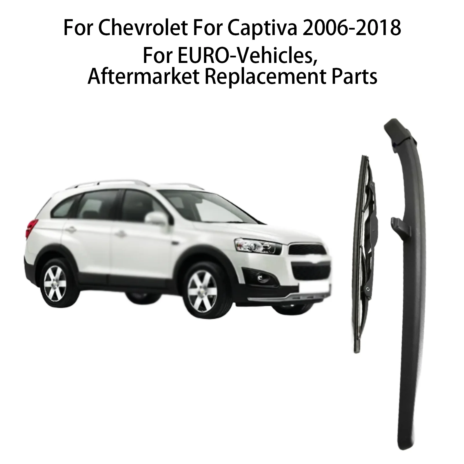 For Chevrolet For Captiva 2007-2017-2006-2018 Windscreen Windshield Rear Wiper Arm Blade
For Chevrolet For Captiva 2007-2017-2006-2018 Windscreen Windshield Rear Wiper Arm Blade