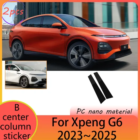 For Xpeng G6 2023~2025 2024 Car Car B pillar Decal Column Sticker Anti-scratch Waterproof Protect Accessories PC Mirror