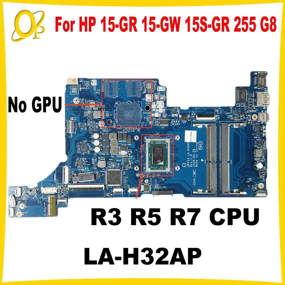 GPP53 LA-H32AP Mainboard for HP 15-GR 15-GY 15-GW 15S-GR 15S-GU 255 G8 Laptop Mainboard with 3050U R3 R5 R7 CPU M03669-601 Test
GPP53 LA-H32AP Mainboard for HP 15-GR 15-GY 15-GW 15S-GR 15S-GU 255 G8 Laptop Mainboard with 3050U R3 R5 R7 CPU M03669-601 Test