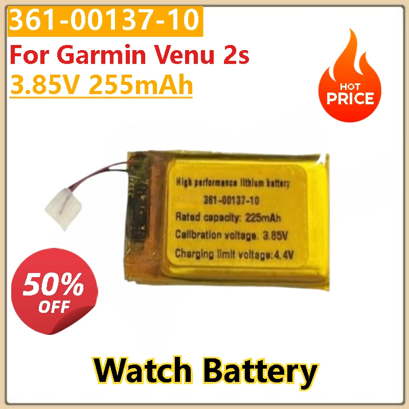 100% New High Quality 3.85V 255mAh Replacement Watch Battery 361-00137-10 For Garmin Venu 2s
100% New High Quality 3.85V 255mAh Replacement Watch Battery 361-00137-10 For Garmin Venu 2s
