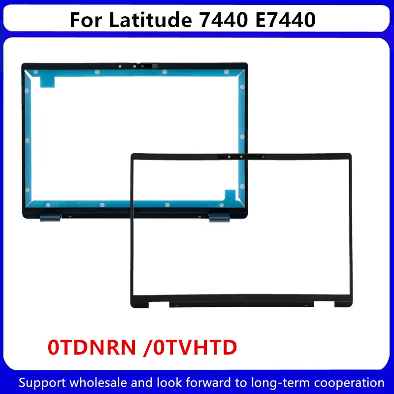 Новинка для ноутбуков Dell Latitude 7440 E7440, ЖК-дисплей, передняя панель, 0TDNRN /0TVHTD
Новинка для ноутбуков Dell Latitude 7440 E7440, ЖК-дисплей, передняя панель, 0TDNRN /0TVHTD