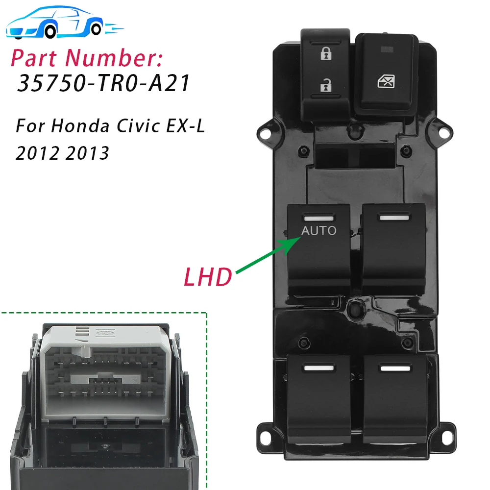 For Honda Civic EX-L 2012 2013 Front Left Electric Power Master Window Switch Control Regulator Button 35750-TR0-A21 35750TR0A21
For Honda Civic EX-L 2012 2013 Front Left Electric Power Master Window Switch Control Regulator Button 35750-TR0-A21 35750TR0A21