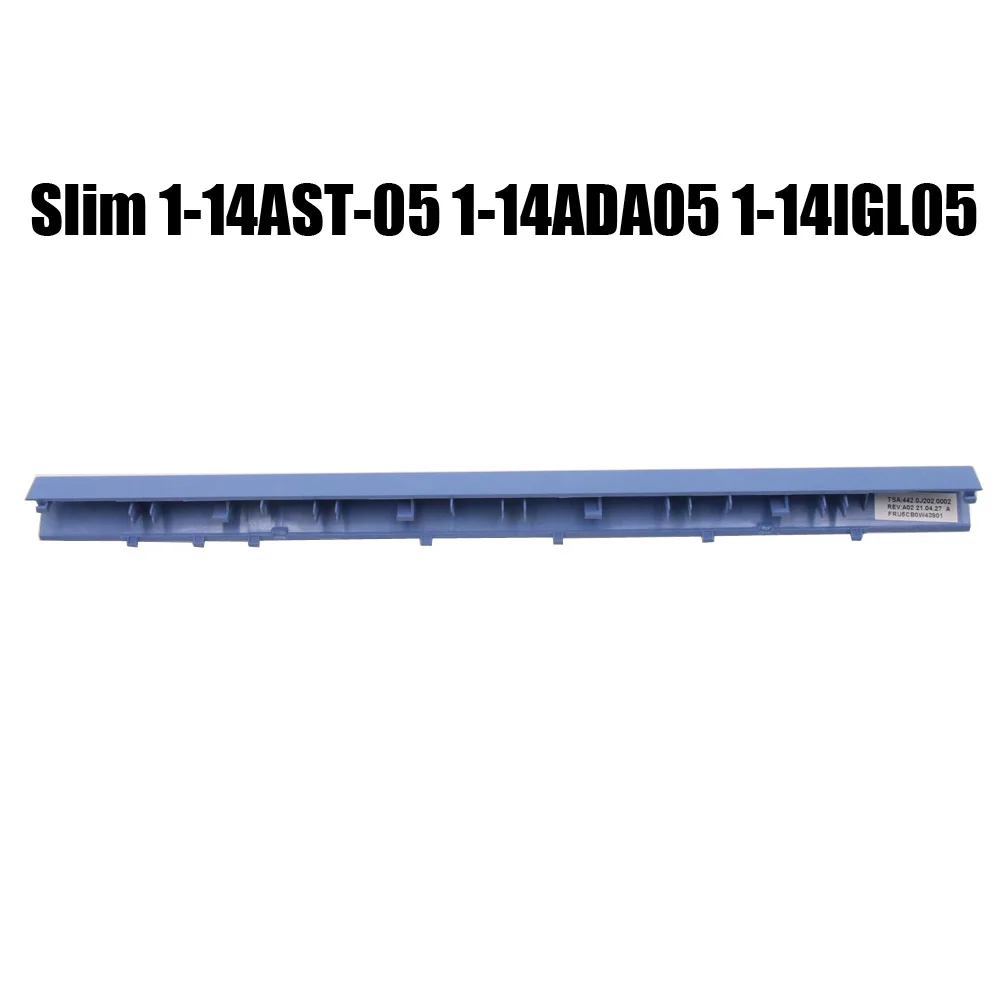 Laptop LCD Hinge Cover For Lenovo For IdeaPad Slim 1-14AST-05 1-14ADA05 1-14IGL05 5CB0W43901 Blue New
Laptop LCD Hinge Cover For Lenovo For IdeaPad Slim 1-14AST-05 1-14ADA05 1-14IGL05 5CB0W43901 Blue New