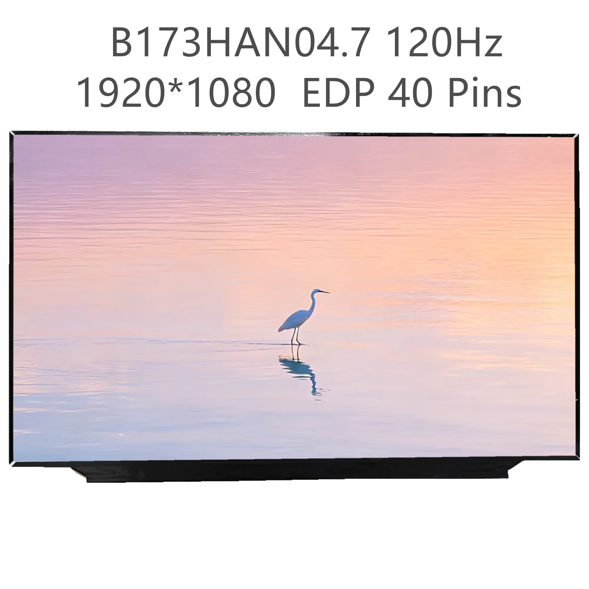 B173HAN04.7 17.3'' 120Hz Laptop LCD Screen Display Panel 1920*1080 EDP 40 Pins
B173HAN04.7 17.3'' 120Hz Laptop LCD Screen Display Panel 1920*1080 EDP 40 Pins
