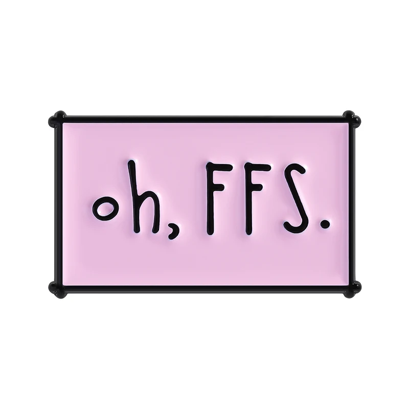 OH FFS Enamel Pins Humorous Saying Sarcastic Words Pink Brooches Decorate Hat Backoack Lapel Badge Jewelry Gifts for Friends
OH FFS Enamel Pins Humorous Saying Sarcastic Words Pink Brooches Decorate Hat Backoack Lapel Badge Jewelry Gifts for Friends