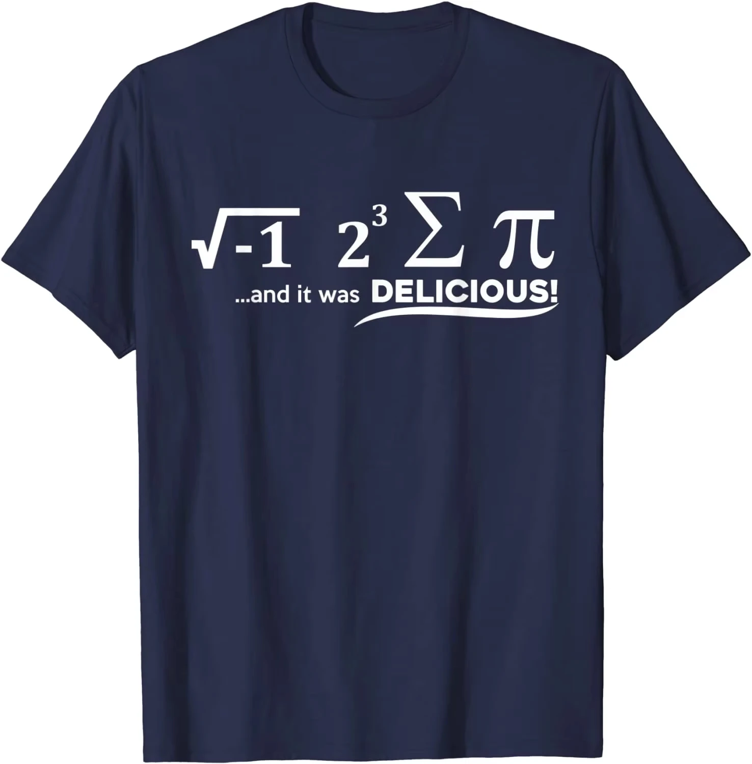 Fashion I Ate Some Pie and It Was Delicious Funny Math T-Shirt Cotton Top T-shirts for Men Normal Tops Shirts Prevalent Slim Fit
Fashion I Ate Some Pie and It Was Delicious Funny Math T-Shirt Cotton Top T-shirts for Men Normal Tops Shirts Prevalent Slim Fit