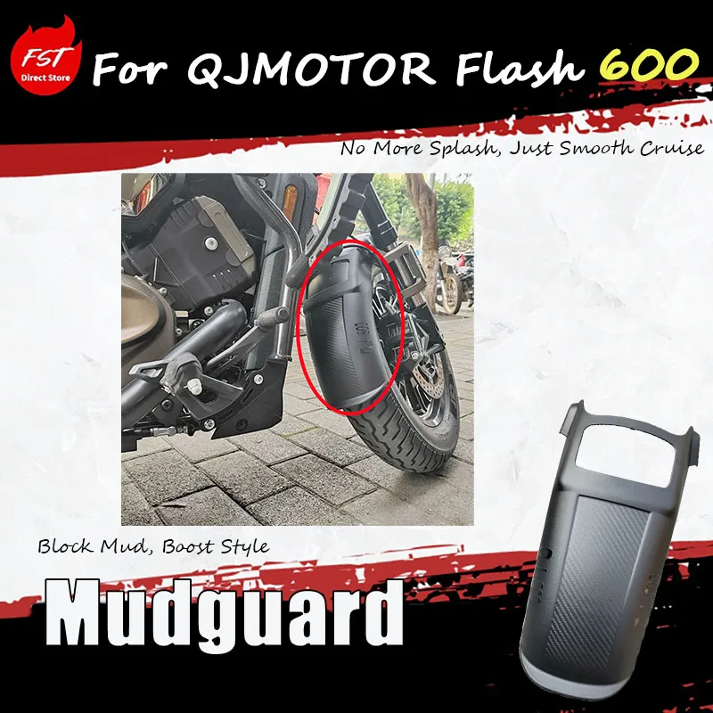 For QJMOTOR Flash 600, the front fender is modified with an extended mud guard to prevent mud and water from splashing in.
For QJMOTOR Flash 600, the front fender is modified with an extended mud guard to prevent mud and water from splashing in.