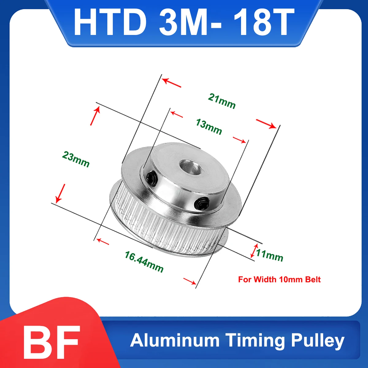 18 Teeth HTD 3M Timing Pulley 3M-18T BF Type Aluminium Synchronus Pulley Wheel Bore 4 5 6 6.35 8mm For Width 10mm 3M Timing Belt
18 Teeth HTD 3M Timing Pulley 3M-18T BF Type Aluminium Synchronus Pulley Wheel Bore 4 5 6 6.35 8mm For Width 10mm 3M Timing Belt
