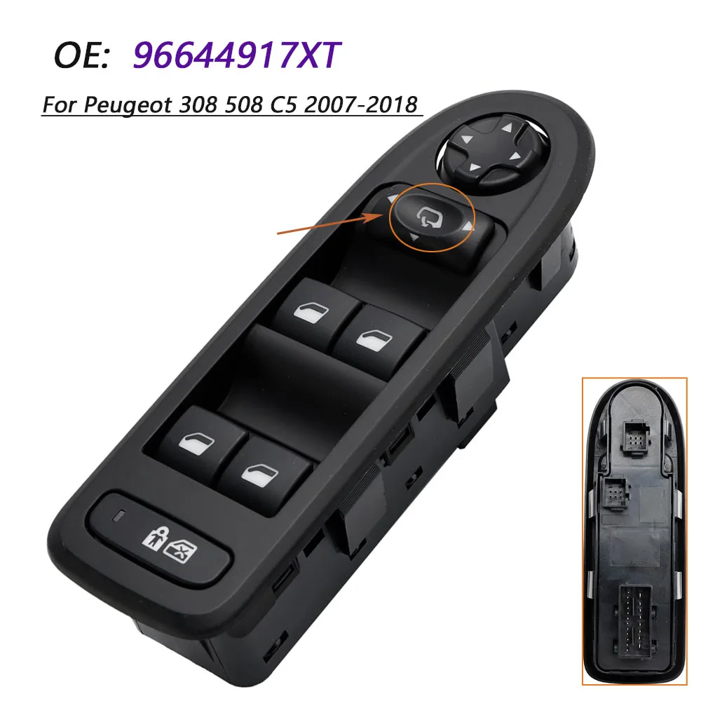 For Peugeot 308 508 C5 2007 2008 2009 2010-2018 Electric Power Lifter Window Control Switch Button Replacement 96644917XT
For Peugeot 308 508 C5 2007 2008 2009 2010-2018 Electric Power Lifter Window Control Switch Button Replacement 96644917XT