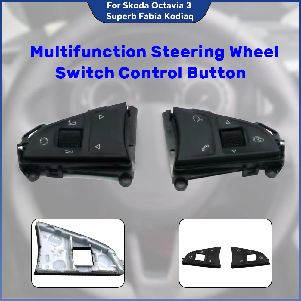 Car Multi-Function Steering Wheel Button Audio Volume Switch Media Phone Mode For Skoda Octavia 3 A7 Superb 3V Karoq Kodiaq Yeti
Car Multi-Function Steering Wheel Button Audio Volume Switch Media Phone Mode For Skoda Octavia 3 A7 Superb 3V Karoq Kodiaq Yeti