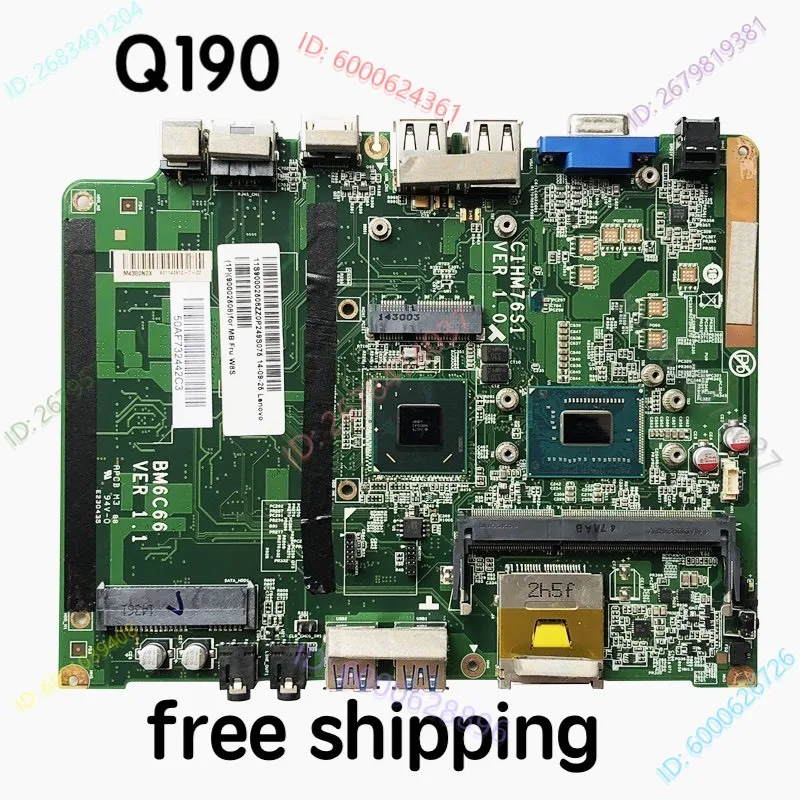 CIHM76S CIHM76S1 For Lenovo Q190 Motherboard BM6C66 Mainboard 100%tested fully work
CIHM76S CIHM76S1 For Lenovo Q190 Motherboard BM6C66 Mainboard 100%tested fully work