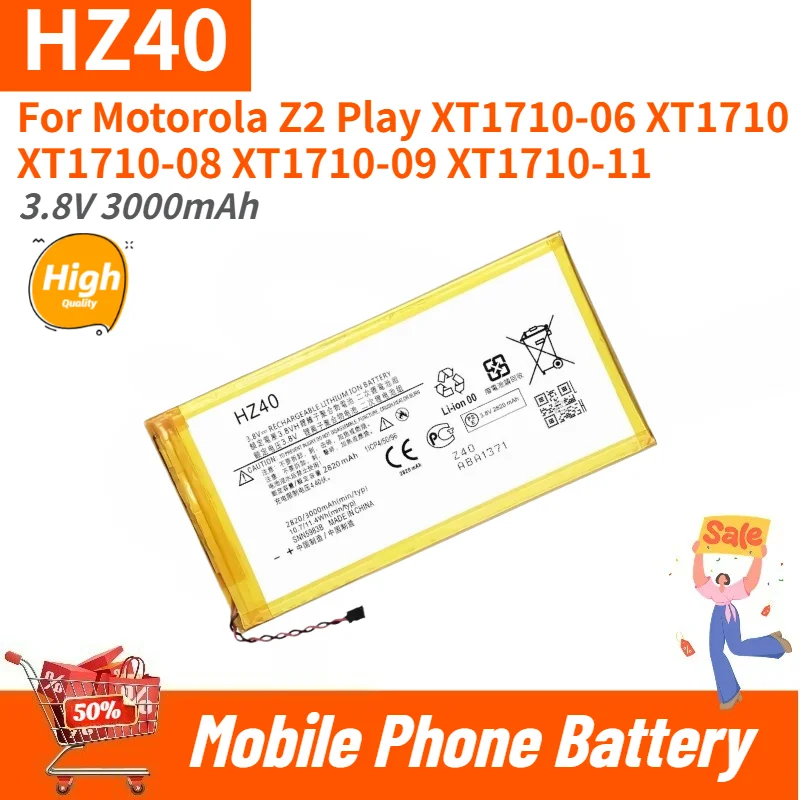 HZ40 Battery 3.8V 3000mAh for Motorola Z2 Play XT1710-06 XT1710 XT1710-08 XT1710-09 XT1710-11 Mobile Phone New High Quality
HZ40 Battery 3.8V 3000mAh for Motorola Z2 Play XT1710-06 XT1710 XT1710-08 XT1710-09 XT1710-11 Mobile Phone New High Quality
