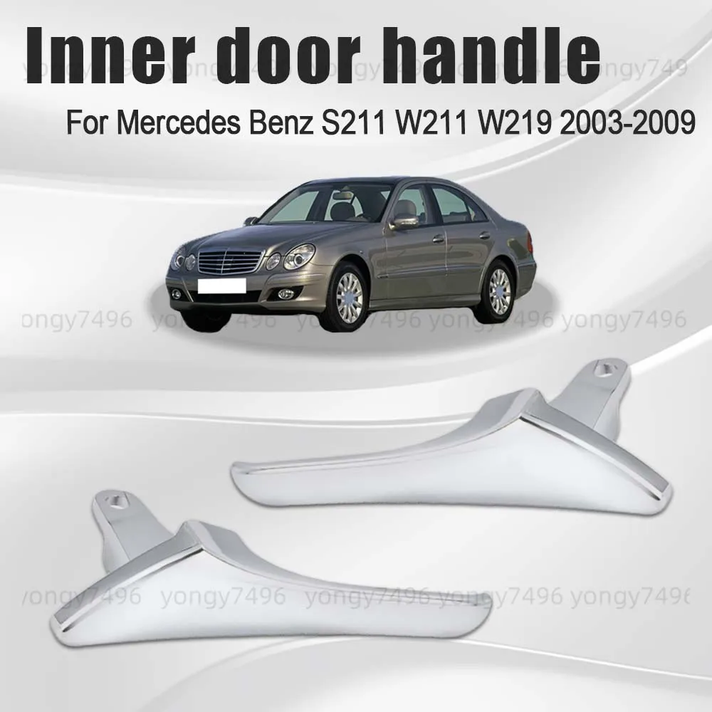 Car Upgrade Silver Inner Door Handle For Mercedes Benz S211 W211 W219 2003 2004 2005 2006 2007 2008 2009 Accessories
Car Upgrade Silver Inner Door Handle For Mercedes Benz S211 W211 W219 2003 2004 2005 2006 2007 2008 2009 Accessories