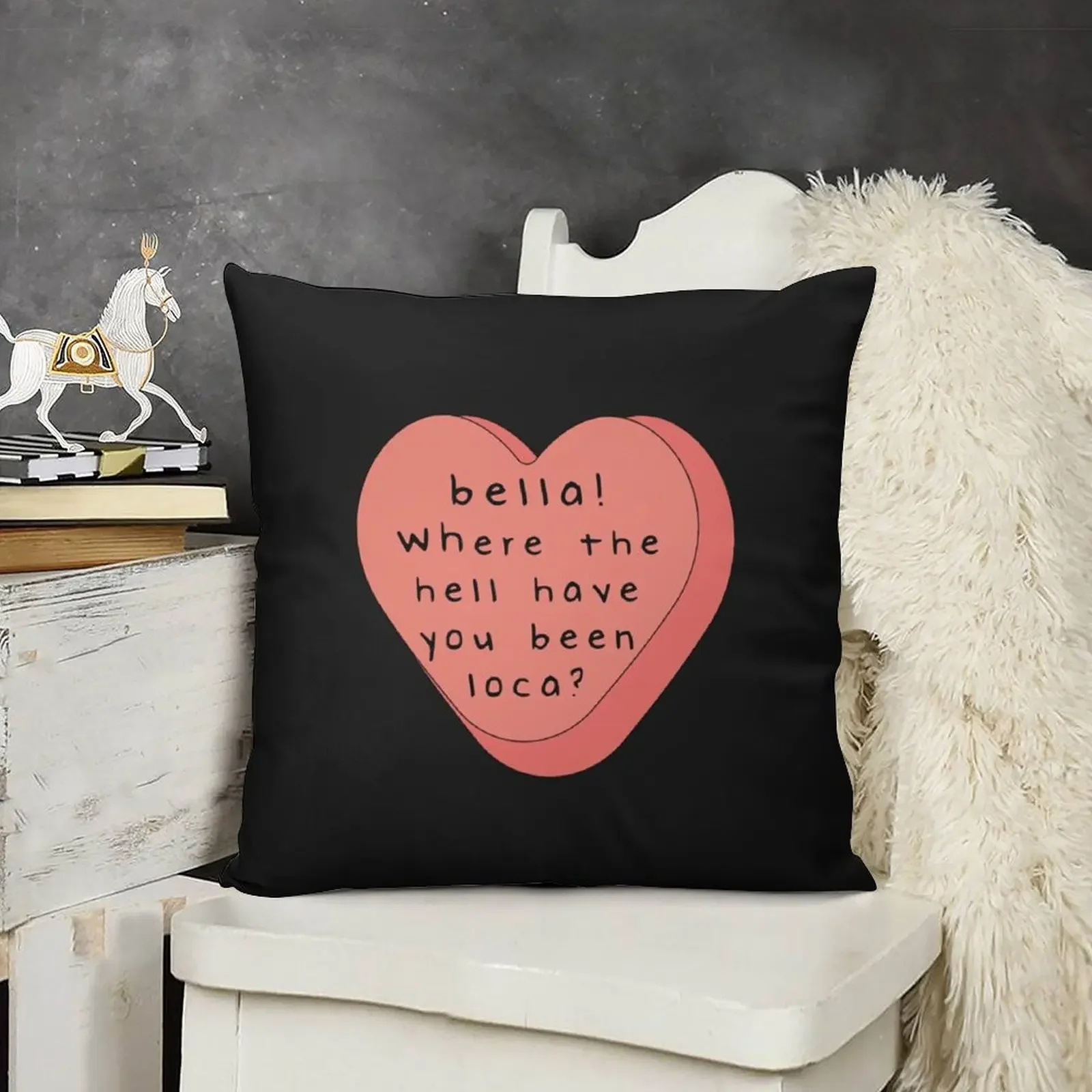 Bella! where the hell have you been loca! candy heart Throw Pillow Sofa Decorative Covers Throw Pillow pillow
Bella! where the hell have you been loca! candy heart Throw Pillow Sofa Decorative Covers Throw Pillow pillow