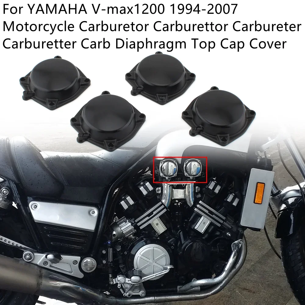 For YAMAHA V-max1200 1994-2007 Motorcycle Carburetor Carburettor Carbureter Carburetter Carb Diaphragm Top Cap Cover
For YAMAHA V-max1200 1994-2007 Motorcycle Carburetor Carburettor Carbureter Carburetter Carb Diaphragm Top Cap Cover
